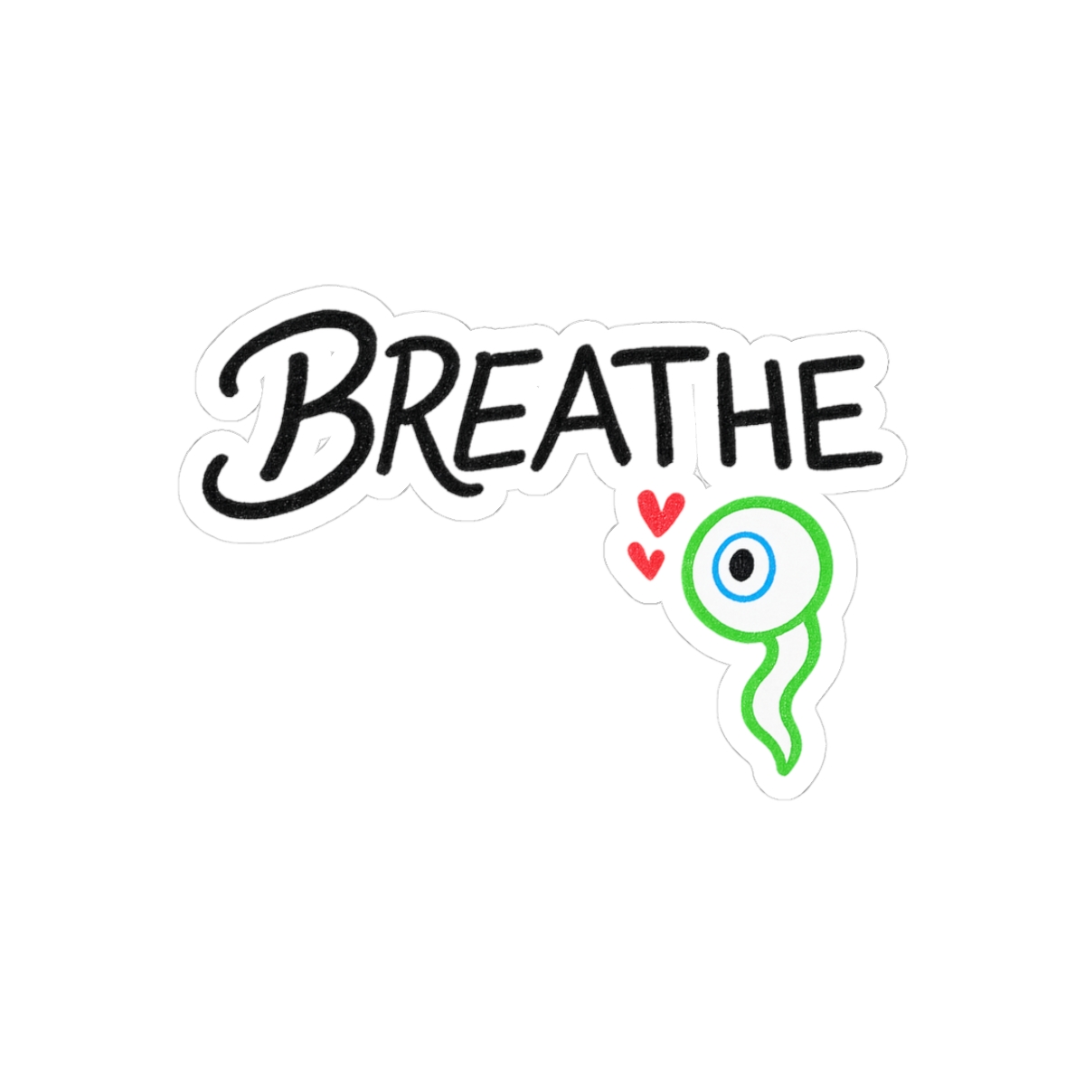 Breathe Handwritten Quote Serene Sticker